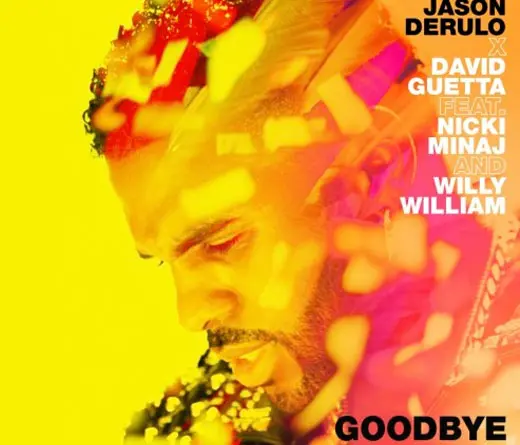 Jason Derulo, David Guetta, Nicki Minaj y Willy William juntos en Goodbye.